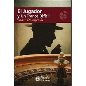 El jugador y un trance difícil