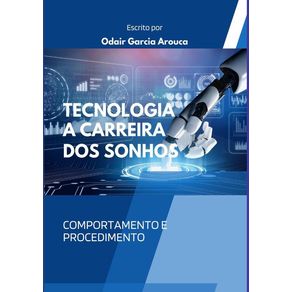 Tecnologia - A Carreira Dos Sonhos