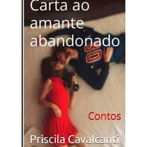 Carta Ao Amante Abandonado