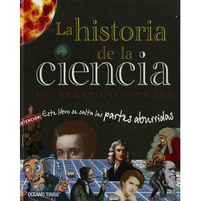 Historia De La Ciencia, La. Un Relato Ilustrado