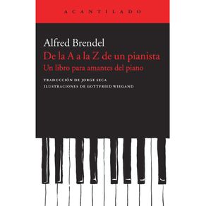 DE LA A A LA Z DE UN PIANISTA: UN LIBRO PARA AMANTES DEL PIANO