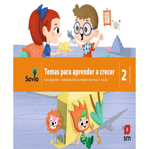 EXPLORACION Y COMPRENSION DEL MUNDO NATURAL Y SOCIAL 2. SAVIA PREESCOLAR NME