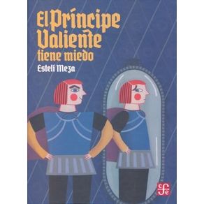El príncipe valiente tiene miedo