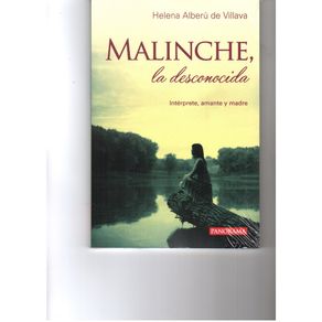 MALINCHE, LA DESCONOCIDA