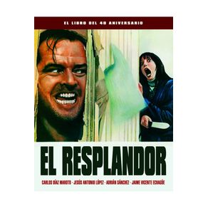 El resplandor. El libro del 40 aniversario