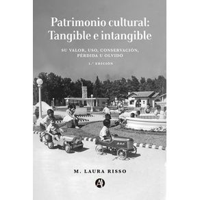 Patrimonio cultural: Tangible e intangible