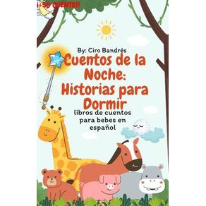 Cuentos de la Noche: Historias para Dormir: libros de cuentos para bebes en español [50 CUENTOS]