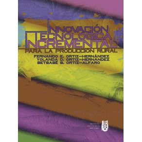 Innovación tecnológica incremental para la producción rural
