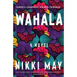 Wahala: a novel