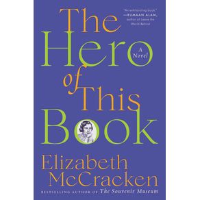 The hero of this book: a novel