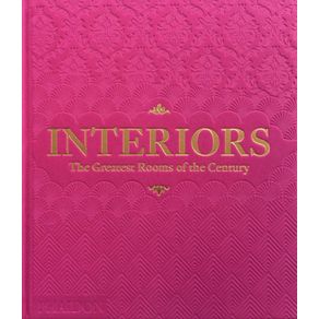 Interiors: The Greatest Rooms of the Century