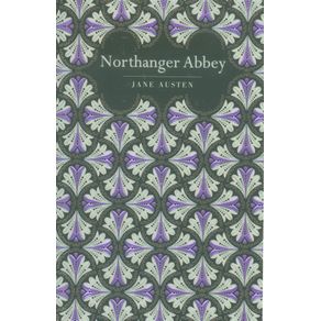 NORTHANGER ABBEY