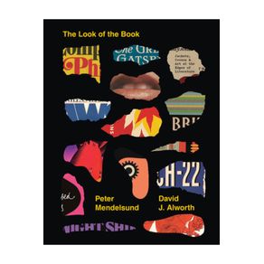 THE LOOK OF THE BOOK: JACKETS COVERS AND ART AT THE EDGES OF LITERATURE