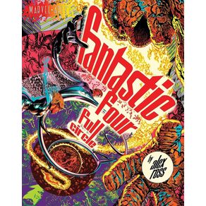 Fantastic Four: Full Circle: A Graphic Novel