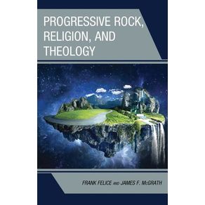 Progressive Rock, Religion, and Theology