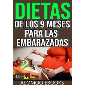 Dietas de los 9 meses para las embarazadas