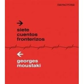 SIETE CUENTOS FRONTERIZOS