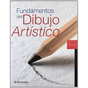 FUNDAMENTOS DEL DIBUJO ARTISTICO
