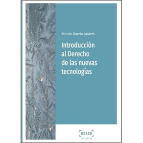 Introducción al Derecho de las nuevas tecnologías