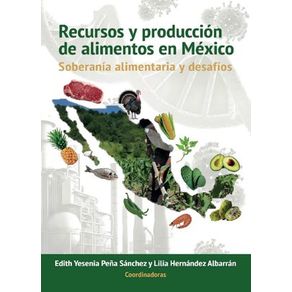 Recursos y producción de alimentos en México