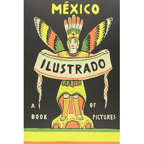 México Ilustrado. (1920-1950)