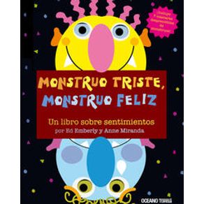 MONSTRUO TRISTE, MONSTRUO FELIZ