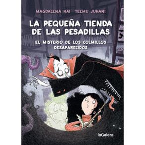 Pequeña tienda de las pesadillas 2, La. El misterio de los colmillos desaparecidos
