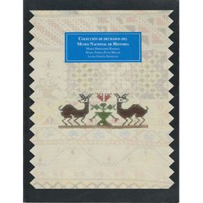 Colección de Dechados del Museo Nacional de Historia
