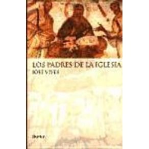 LOS PADRES DE LA IGLESIA