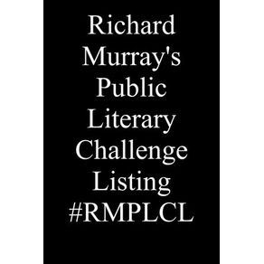 Richard Murrays Public Literary Challenge Listing #RMPLCL