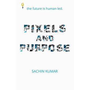 Pixels and Purpose
