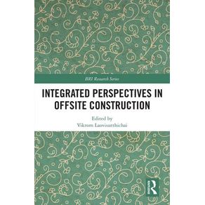 Integrated Perspectives in Offsite Construction