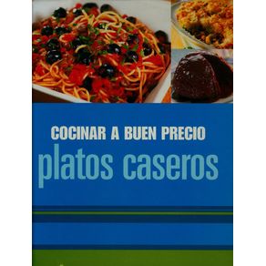COCINAR A BUEN PRECIO: PLATOS CASEROS