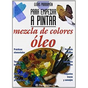 PARA EMPEZAR A PINTAR: MEZCLA DE COLORESOLEO