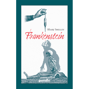 FRANKENSTEIN O EL MODERNO PROMETEO