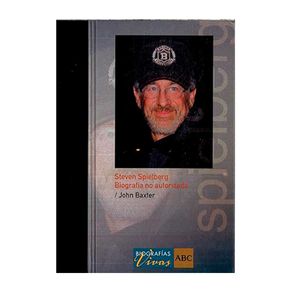 STEVEN SPIELBERG: BIOGRAFIA NO AUTORIZADA