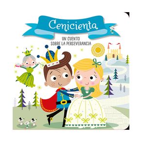 CENICIENTA.UN CUENTO SOBRE LA PERSEVERANCIA