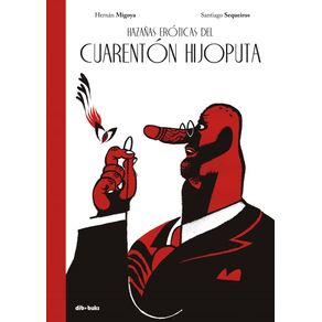 Hazañas eróticas de un cuarentón hijoputa