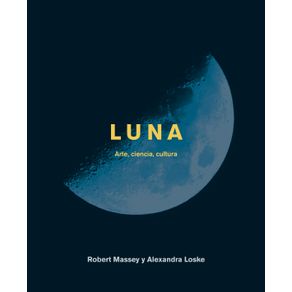 LUNA: ARTE, CIENCIA Y CULTURA