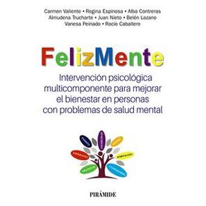 FelizMente. Intervención psicológica multicomponente para mejorar el bienestar en personas con problemas de salud mental