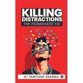 Killing Distractions
