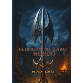 Guerreros del último mundo