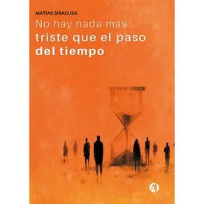 No hay nada más triste que el paso del tiempo