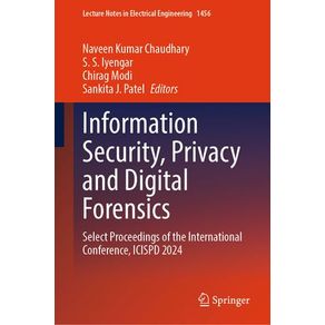 Information Security, Privacy and Digital Forensics