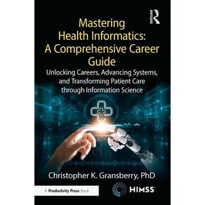 Mastering Health Informatics: A Comprehensive Career Guide
