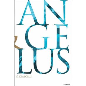 Angelus & Diabolus: Angels and Devils. The history of good and evil in Christian Art
