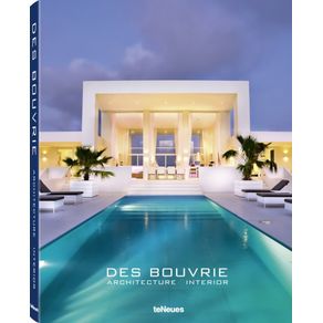 DES BOUVRIE: ARCHITECTURE INTERIEUR