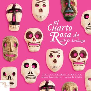 EL CUARTO ROSA DE RUTH D. LECHUGA