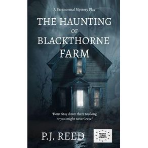 The Haunting of Blackthorne Farm