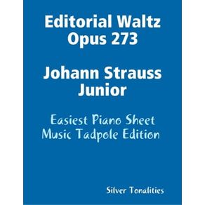 Editorial Waltz Opus 273 Johann Strauss Junior - Easiest Piano Sheet Music Tadpole Edition